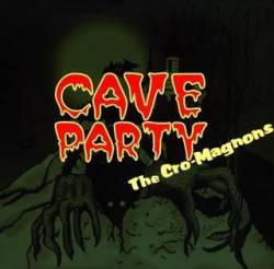 The Cro Magnons : Cave Party